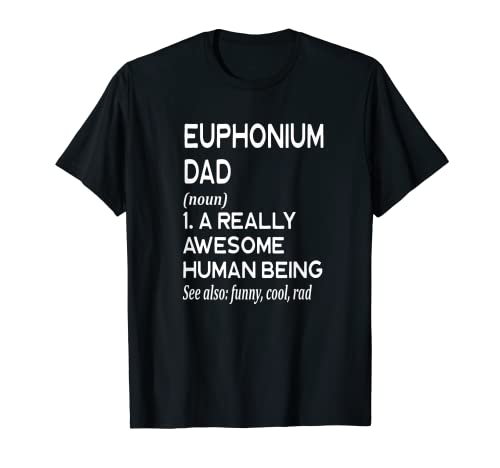Euphonium Dad Definition - Orquesta de banda de marcha Camiseta