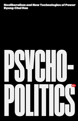 Psychopolitics: Neoliberalism and New Technologies of Power (Futures) image 3