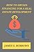 How to obtain financing for a real estate development: Rules and strategies for obtaining funding for a real estate development