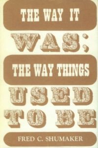 Hardcover The Way it Was; the Way Things Used to be Book