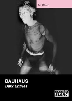 Hardcover BAUHAUS Dark Entries [French] Book