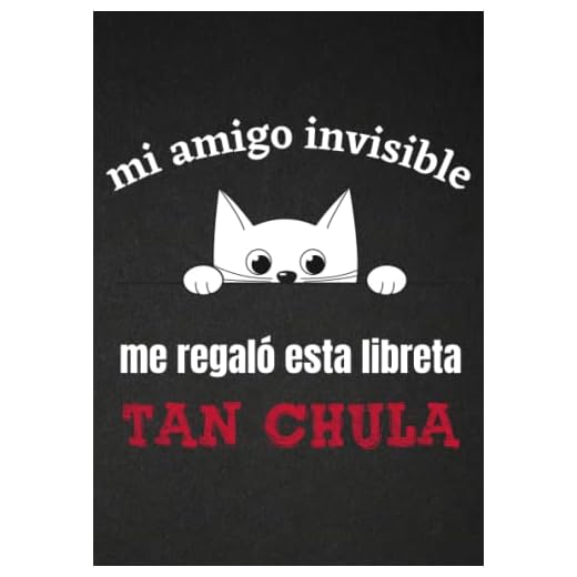 Regalo amigo invisible - Libreta: gracioso, divertido e original para hombre, mujer o adolescentes. Ideas de regalos unisex amigo invisible para regalar a compañero o jefe de trabajo. A5 Español