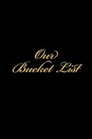 Our Bucket List: A Couples Bucket List Journal to write bucket list ideas! - Blank Lined 6 x 9 1973732041 Book Cover