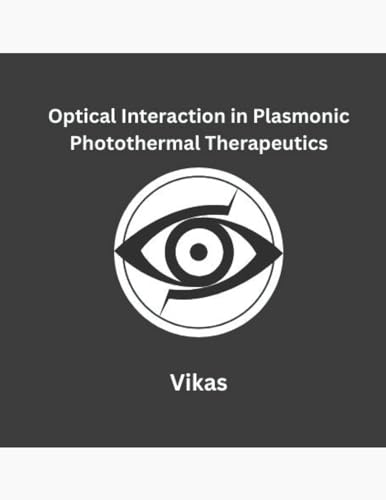 Optical Interaction in Plasmonic Photothermal Therapeutics