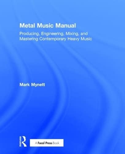 Metal Music Manual ingénierie sonore mixage mastering musique heavy metal