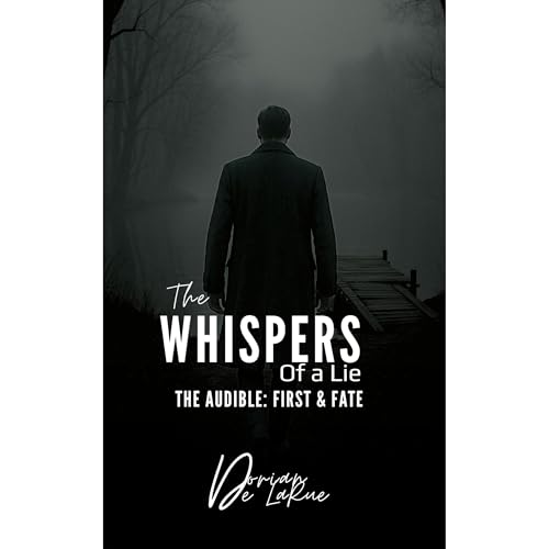 The Whispers of a Lie: The Audible Audiolibro Por Dorian De LaRue, Dorian De La Rue arte de portada