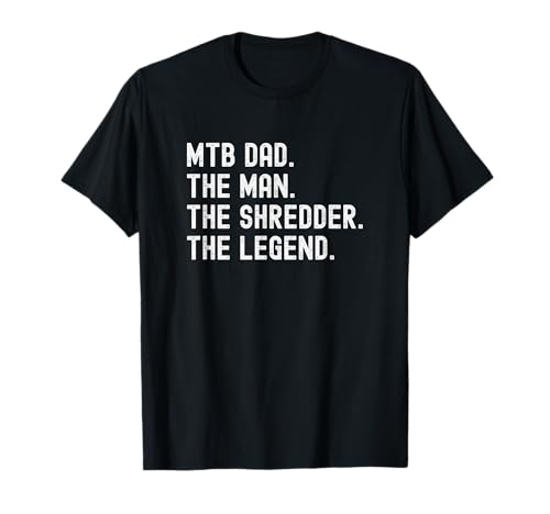 MTB Dad Mountain Bike the Man the Shredder the Legend for men