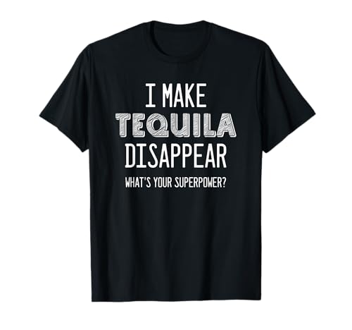 Impresionante "¿Cuál es tu Superpoder?" - Tequila Lovers Camiseta