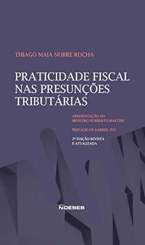 Praticidade fiscal nas presunções tributárias: