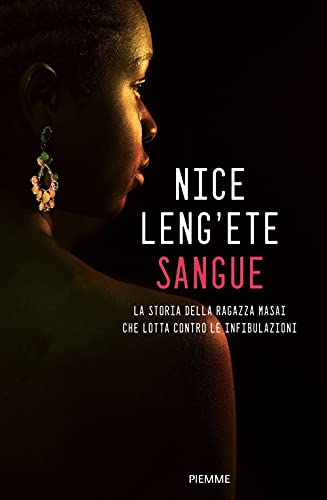 Sangue. La storia della ragazza Masai che lotta contro le infibulazion