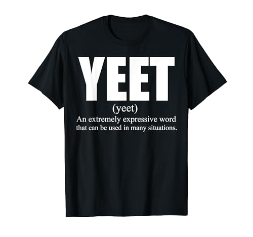 Yeet Definition Shirt Funny Dank Meme