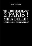 The restaurant 2 Paris ! Mira Belle ! Le dessous des cartes !