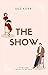 The Show (English Edition)