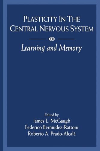 Plasticity in the Central Nervous System: Learning and Memory