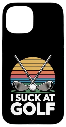 I Suck At Golf Joke ʔSt s Ȓj St X}zP[X iPhone 15 p