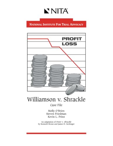 Williamson v. Shrackle: Case File (NITA)