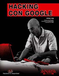 Hacking con Google (Hackers Y Seguridad)