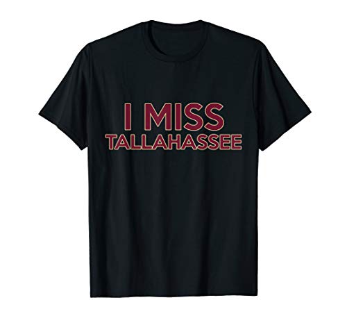 I Miss Tallahassee Alumni T-Shirt