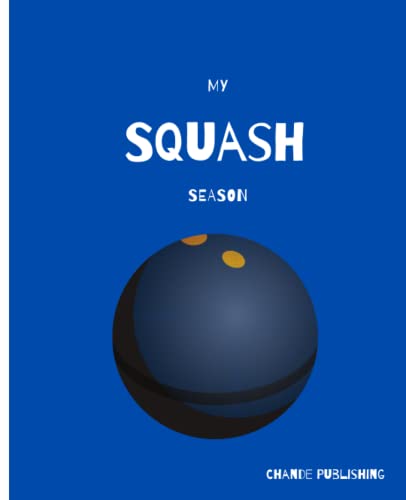 My Squash Season: Training and Match Tracking Notebook