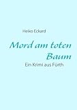  Mord am toten Baum