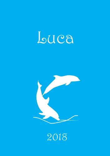Luca 2018: Delfin - Wochenkalender - A5