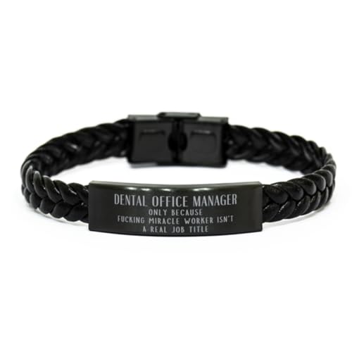 Adjustable Dental Office Manager Definition Braided Leather Bracelet Christmas Idea Gifts for Coworker. Birthday Dental Office Manager Only Because Fucking Miracle Worker Isn't a Real Job Title,