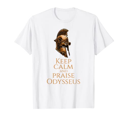 Steampunk grec antique – Keep Calm And Praise Odysseus T-Shirt