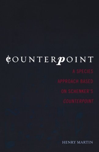 Counterpoint: A Species Approach Based On Schenker's Counterpoint