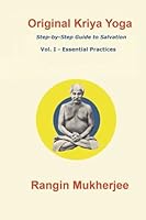 Original Kriya Yoga Volume I: Step-by-step Guide to Salvation 1520651805 Book Cover