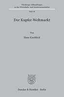 Der Kupfer-Weltmarkt 3428007921 Book Cover