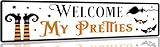 Duetom Welcome My Pretties Vintage Signs Retro Metal Tin Signs for Kitchen Home Halloween Wall Bar Farmhouse Halloween Decor Halloween Front Door Decor 4x16 Inch