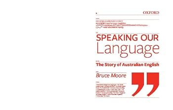 Paperback Speaking Our Language: The Story of Australian English Book