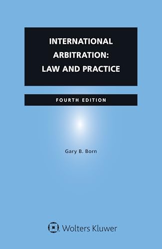 International Arbitration: Law and Practice