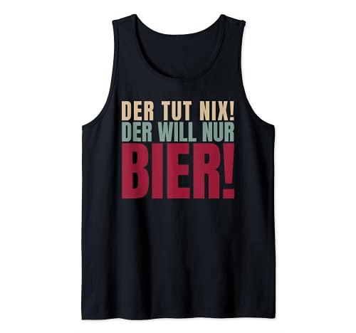Der Tut Nix Der Will Solo Birra Canotta