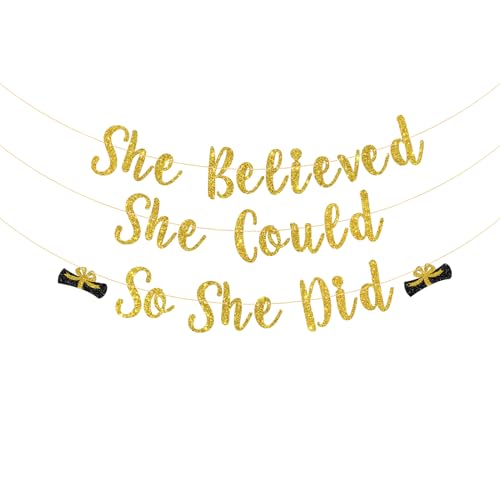 She Believed She Could So She Did Banner She Did It Bunting Sign Congrats Grad She Did It Graduation Party Decoration Gold Glitter Girls Congratulations Graduation Party Supplies