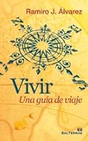 Vivir: Una guía de viaje 8429318550 Book Cover