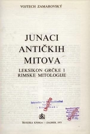 Die Helden der altertümlichen Mythen (Junaci Antickih Mitova)