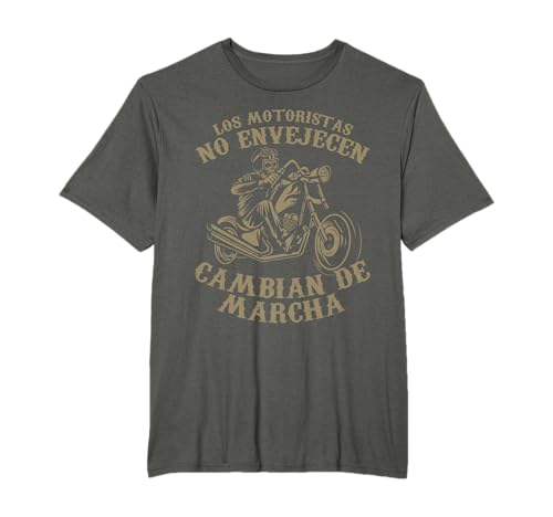 Los Motoristas No Envejecen Motero Camiseta
