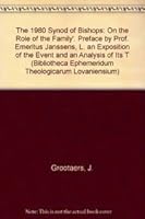 The 1980 Synod of Bishops 'on the Role of the Family': An Exposition of the Event and an Analysis of Its Texts 9042906405 Book Cover