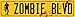 SMART BLONDE Zombie BLVD Metal Novelty Street Sign K-358