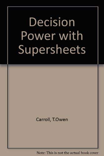 Decision Power With Supersheets