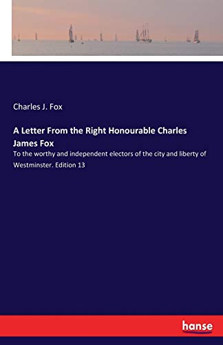 A Letter From the Right Honourable Charles Jame... 3337195652 Book Cover
