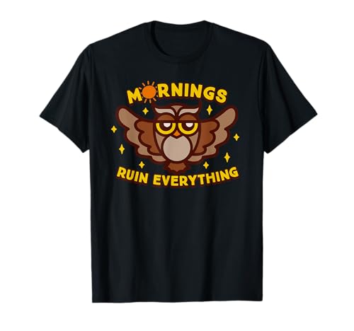 Mornings Ruin Everything Night Owl ���[���A T�V���c