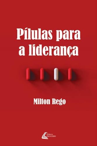 Pílulas para a liderança: