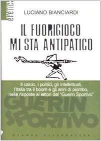 Il fuorigioco mi sta antipatico Il fuorigioco mi sta antipatico
