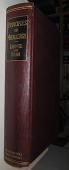 Hardcover The Principles of Metallurgy Book