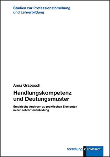 Handlungskompetenz und Deutungsmuster (klinkhardt forschung / Studien ...