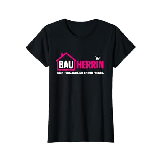 Damen Bauherrin 2021 Hausbau Humor Richtfest Hauskauf Baustellen T-Shirt