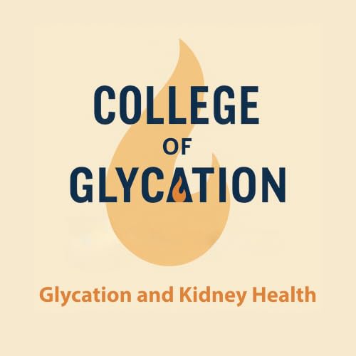Glycation and Kidney Health