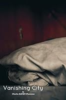 Vanishing City 1364599252 Book Cover